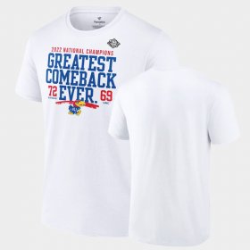 Kansas 2022 NCAA Men's Basketball National Champions Greatest Comeback Ever Unisex White T-Shirt 512481-422